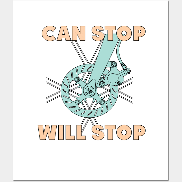 Can Stop Will Stop Wall Art by mtabas